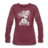 Women's "Hustle Harder" Graphic Slim Fit Long Sleeve T-Shirt - HossCoApparel