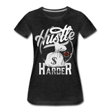 Women’s "Hustle Harder" Graphic T-Shirt - HossCoApparel